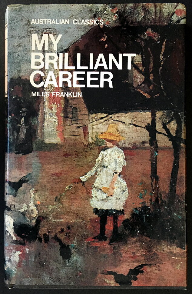 My Brilliant Career (Australian Classics) by Miles Franklin