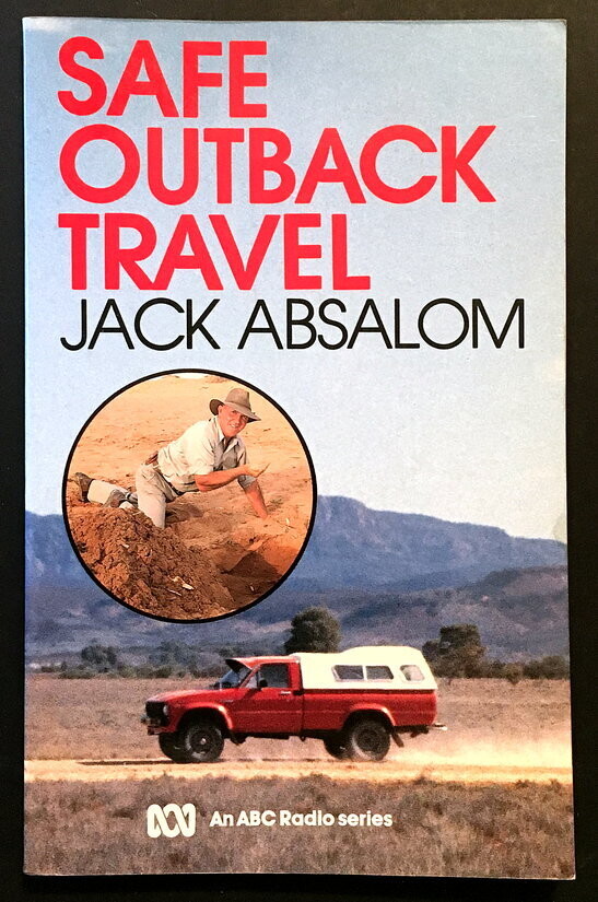 Safe Outback Travel by Jack Absalom