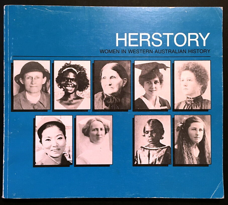Herstory, Women in Western Australian History by the Women's Advisory Council of Western Australia