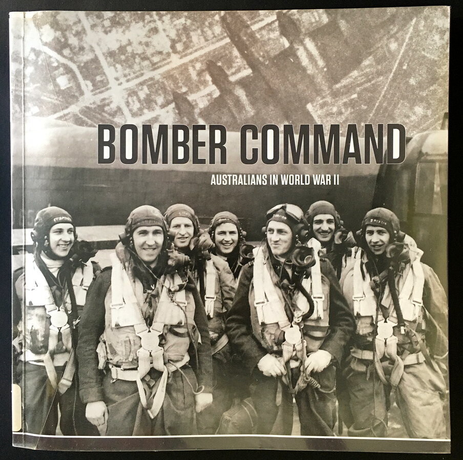 Bomber Command: Australians in World War II by Dr Richard Reid