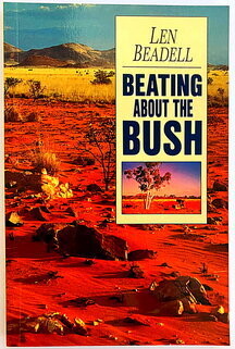 Beating About the Bush by Len Beadell