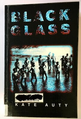 Black Glass: Western Australian Courts of Native Affairs 1936-54 by Kate Auty