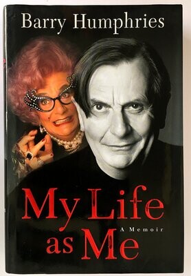 My Life as Me: A Memoir by Barry Humphries