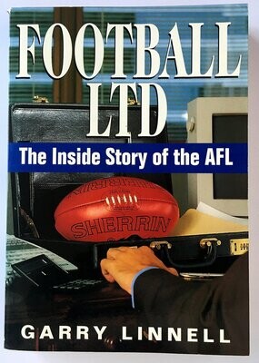 Football Limited: The Inside Story of the AFL by Gary Linnell