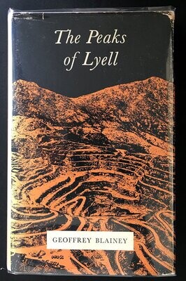 The Peaks of Lyell by Geoffrey Blainey