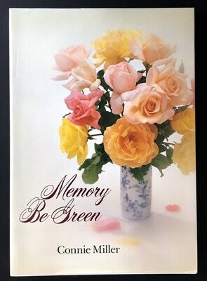Memory Be Green: An Autobiography by Connie Miller