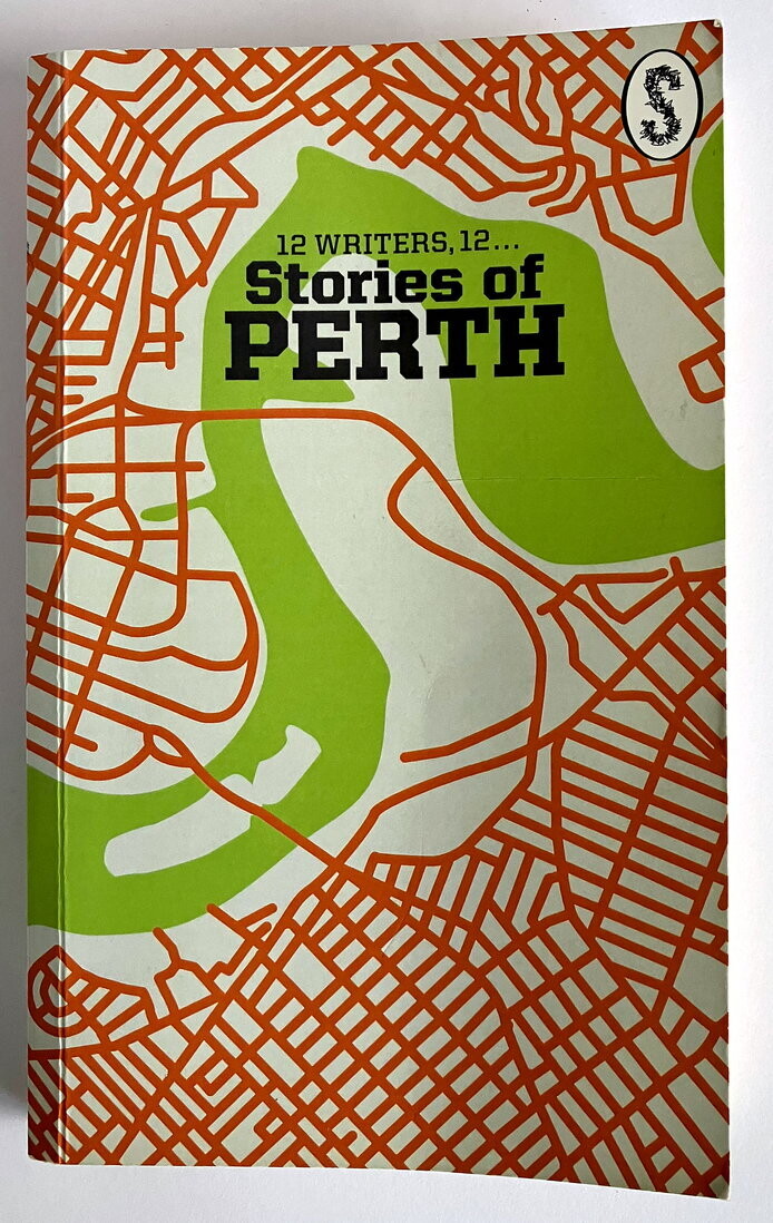 Stories of Perth edited by Alice Grundy