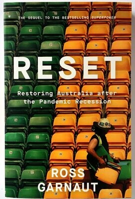 Reset: Restoring Australia after the Great Crash of 2020 by Ross Garnaut