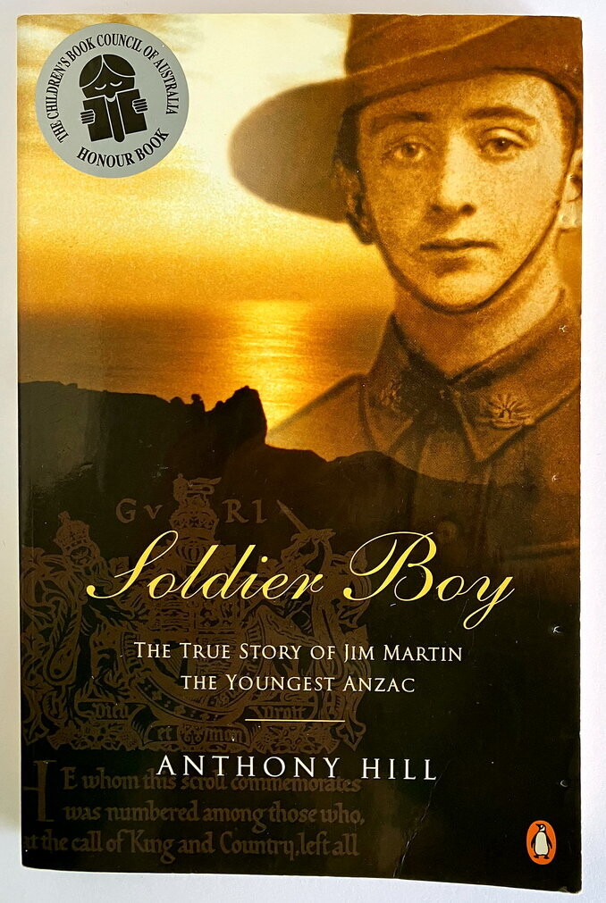 Soldier Boy True Story of Jim Martin the Youngest Anzac