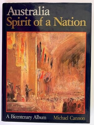 Australia, Spirit of a Nation: A Bicentenary Album by Michael Cannon