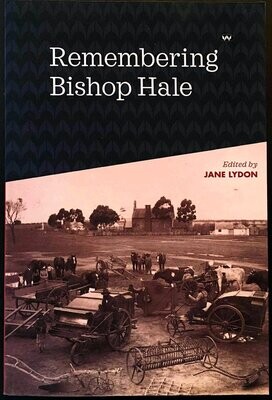 Remembering Bishop Hale edited by Jane Lydon
