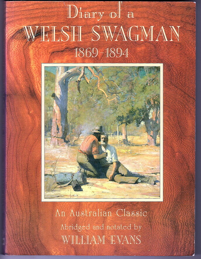 Diary of a Welsh Swagman, 1869–1894 by Joseph Jenkins and abridged and annotated by William Evans