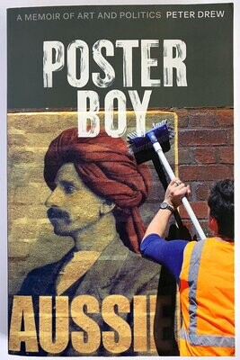 Poster Boy: Memoir of Art and Politics by Peter Drew