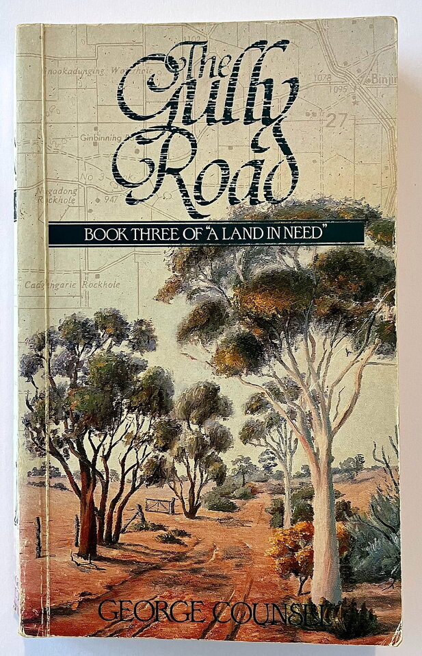 A Land in Need [Book 3]: The Gully Road by George Counsel