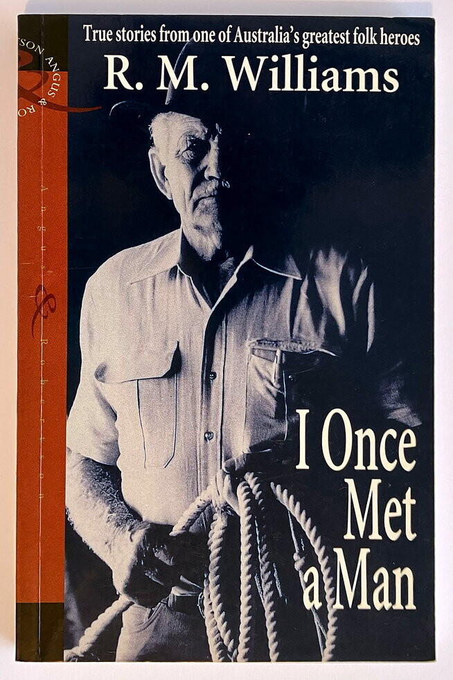 I Once Met a Man by R M Williams