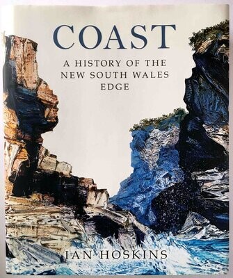 Coast: A History of the New South Wales Edge by Ian Hoskins