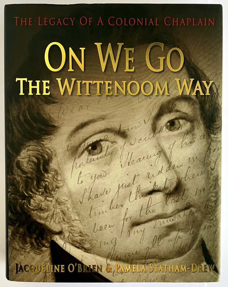 On We Go: The Wittenoom Way: The Legacy of a Colonial Chaplain by Jacqueline O&#39;Brien and Pamela Statham-Drew