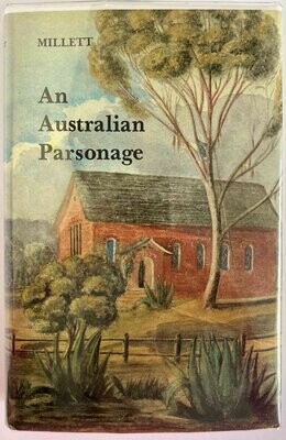An Australian Parsonage, or, The Settler and the Savage in Western Australia by Mrs Edward Millett