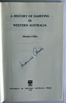 A History of Dairying in Western Australia by Maurice Cullity