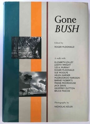 Gone Bush edited by Roger McDonald
