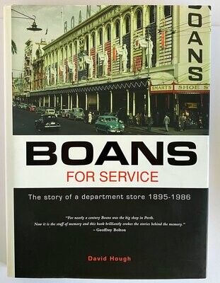 Boans for Service: The Story of a Department Store 1895 - 1986  by David Hough