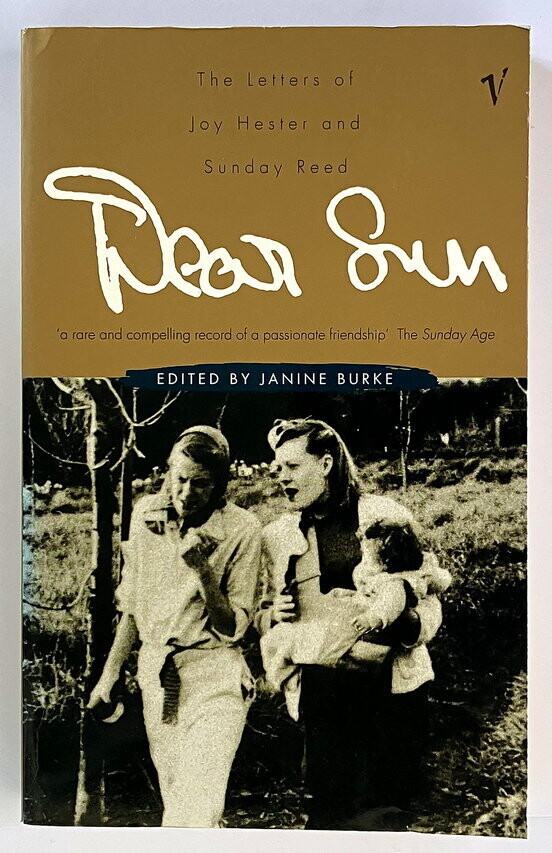 Dear Sun: The Letters of Joy Hester and Sunday Reed edited by Janine Burke