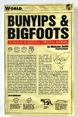 Bunyips and Bigfoots: In Search of Australia&#39;s Mystery Animals by Malcolm Smith