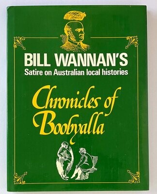 Chronicles of Boobyalla: Bill Wannan’s Satire on Australian Local Histories
