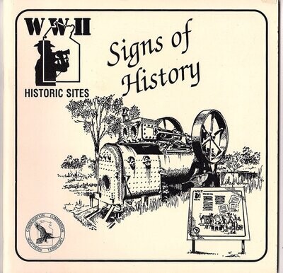 Signs of History: A Photographic Collection of the World War II Historic Sites Signs in the Northern Territory, 1992