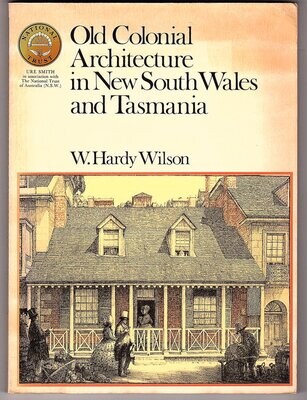 Old Colonial Architecture in New South Wales and Tasmania by Hardy Wilson