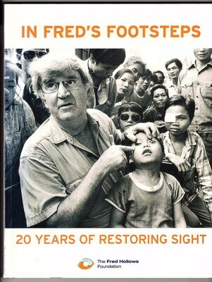 In Fred&#39;s Footsteps: 20 Years of Restoring Sight by Marge Overs