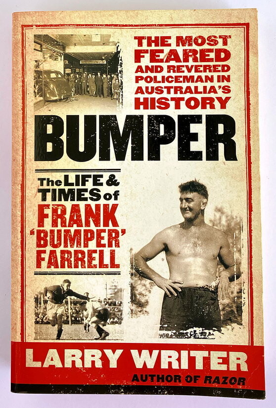 Bumper: The Life and Times of Frank &#39;Bumper&#39; Farrell by Larry Writer