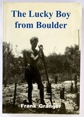 The Lucky Boy From Boulder by Frank Granger and edited by Kerry Reverzani