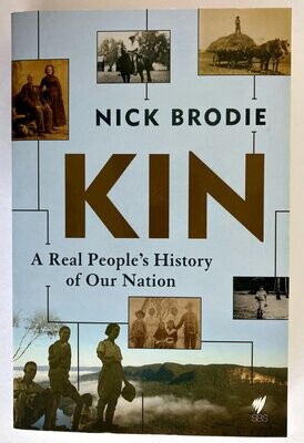 Kin: A Real People&#39;s History of Our Nation by Nick Brodie