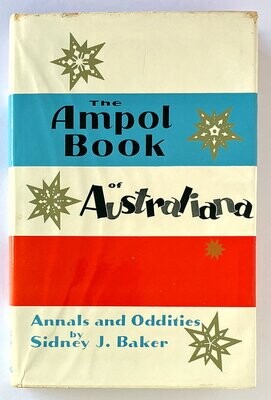 The Ampol Book of Australiana by Sidney J Baker with Sports Section by Geoff Allen