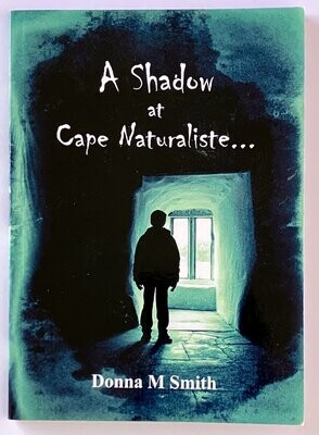 A Shadow at Cape Naturaliste by Donna M Smith