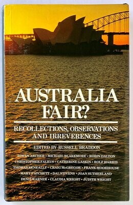 Australia Fair?: Recollections, Observations and Irreverence edited by Russell Braddon
