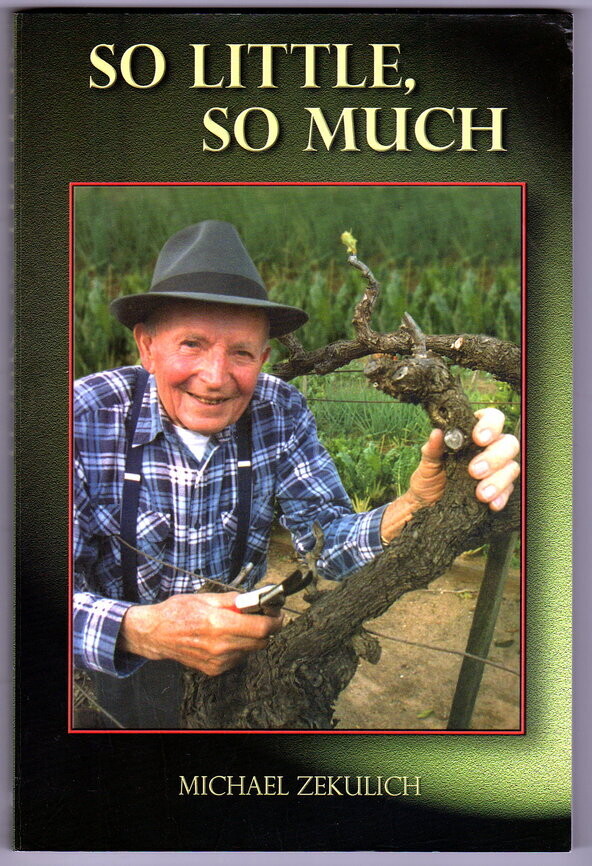 So Little, So Much: The Story of Immigrant Joe Zelulich and His Wife Rose by Michael Zekulich