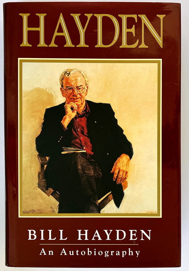 Hayden: An Autobiography by Bill Hayden