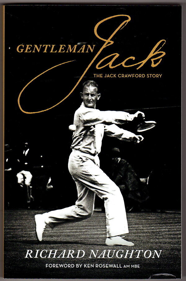 Gentleman Jack: The Jack Crawford Story by Richard Naughton