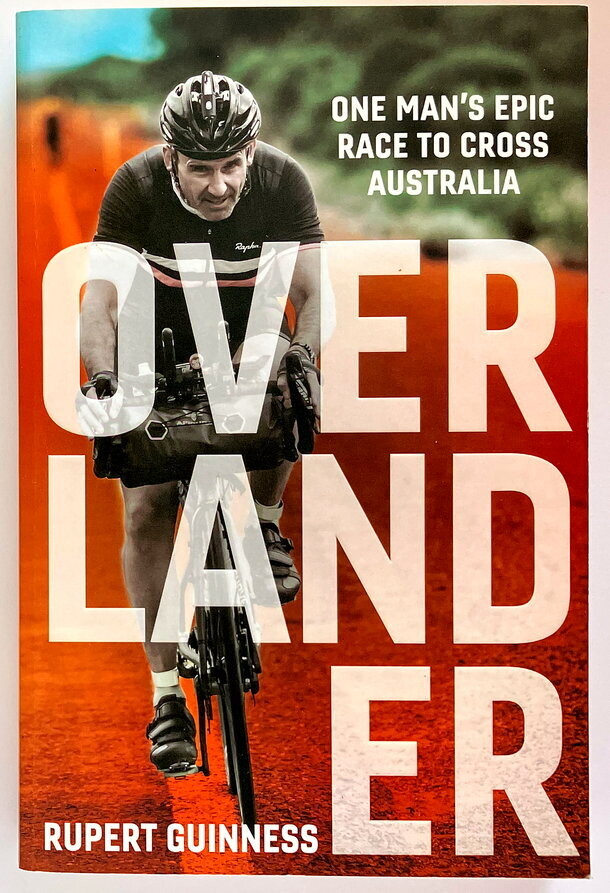Overlander: One Man's Epic Race to Cross Australia by Rupert Guinness