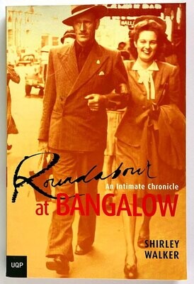 Roundabout at Bangalow: An Intimate Chronicle by Shirley Walker