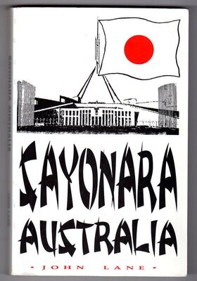 Sayonara Australia by John Lane