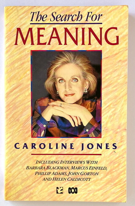 The Search for Meaning by Caroline Jones