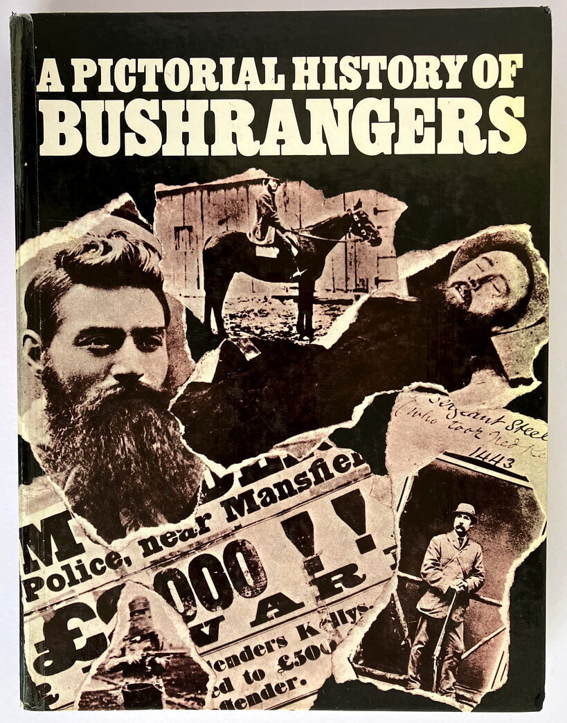 A Pictorial History of Bushrangers by Tom Prior, Bill Wannan and H Nunn