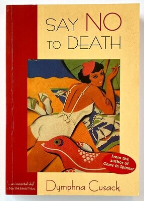 Say No to Death by Dymphna Cusack