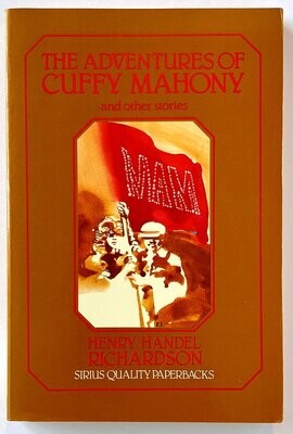 The Adventures of Cuffy Mahoney: And Other Stories by Henry Handel Richardson