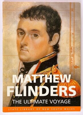 Matthew Flinders: The Ultimate Voyage - State Library of NSW Exhibition October 2001 - October 2002