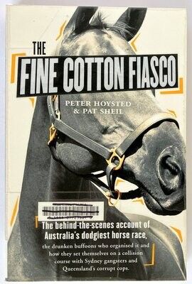 The Fine Cotton Fiasco by Peter Hoysted and Pat Sheil
