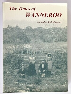 The Times of Wanneroo as told to Bill Marwick